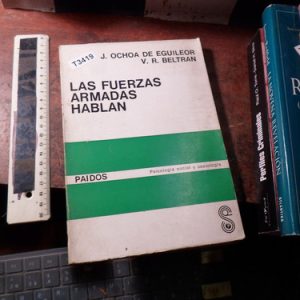 Las Fuerzas Armadas Hablan - Ochoa De Eguileor / Beltran, V.