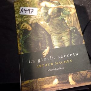 La Gloria Secreta  Arthur Machen