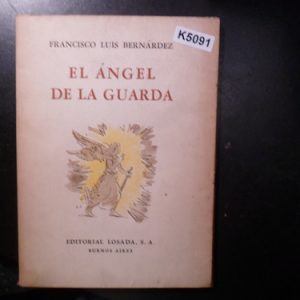 El Angel De La Guarda - Bernardez Francisco