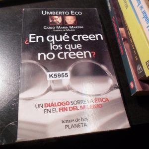 ¿en Qué Creen Los Que No Creen? - Umberto Eco