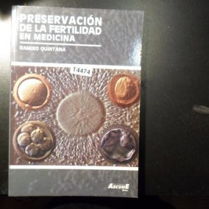 Preservación De La Fertilidad En Medicina R Quintana T4474