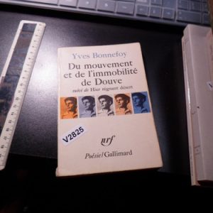 Bonnefoy Du Mouvement Et De L'immobilité De Douve V2825
