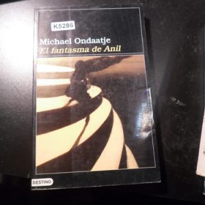El Fantasma De Anil - Michael Ondaatje