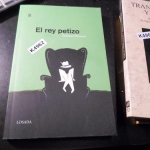 El Rey Petizo De Gustavo Bossert K4962