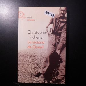 Christopher Hitchens La Victoria De Orwell R3145