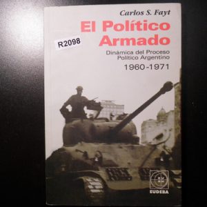 El Político Armado Carlos Fayt R2098