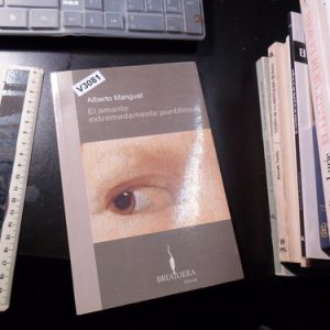 El Amante Extremadamente Puntilloso By Alberto Manguel V3081