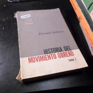 Historia Del Movimiento Obrero De Édouard Dolléans H3664