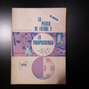 La Pelota De Fútbol Y La Parapsicología Schijman K4856