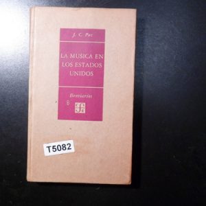 J.c. Paz, La Música En Los. Estados Unidos T5082