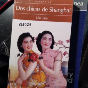 Dos Chicas De Shanghai Lisa See