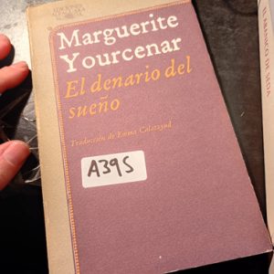 Marguerite Yourcenar  El Denario Del Sueño
