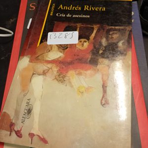 Andrés Rivera  Cría De Asesinos