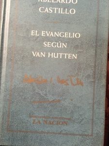 Abelardo Castilloel Evangelio Según Van Hutten