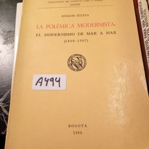 Ignacio Zuleta  La Polémica Modernista: