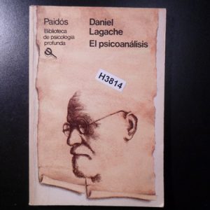 Daniel Lagache El Psicoanalisis H3814