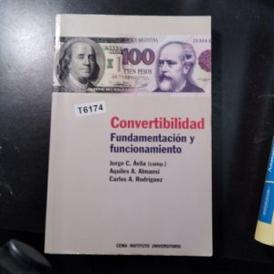 Convertibilidad: Fundamentacion Y Funcionamiento