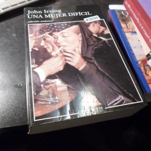 John Irving - Una Mujer Difícil