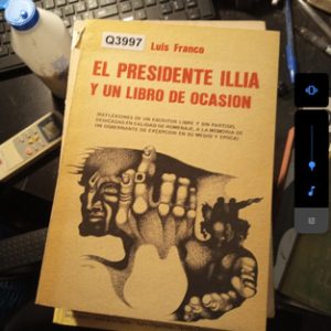 Luis Franco El Presidente Illia Y Un Libro De Ocasion