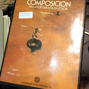 Composicion En La Fotografia En Color  Wim Noordhoek