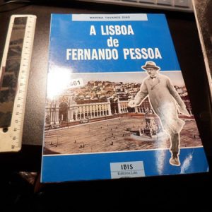 A Lisboa De Fernando Pessoa Marina Tavares Dias V2461
