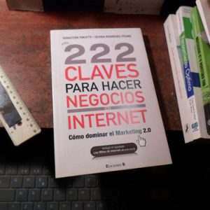 222 Claves Para Hacer Negocios En Internet - Pincetti K3924