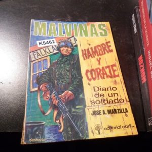 Malvinas: Hambre Y Coraje (diario De Un Soldado)  Manzilla