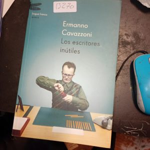 Ermanno Cavazzoni  Los Escritores Inútiles