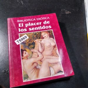 El Placer De Los Sentidos - Biblioteca Erótica - La Mascara