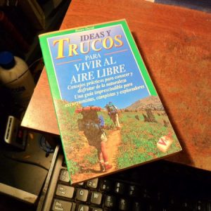 Ideas Y Trucos Para Vivir Al Aire Libre (t1299