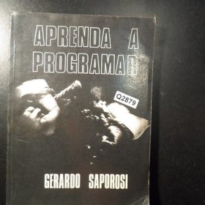 Aprenda A Programar. Saporosi, Gerardo Q2879