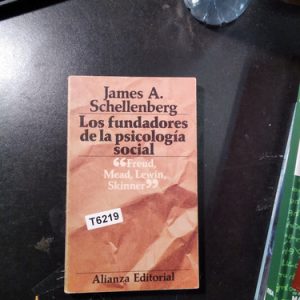 Los Fundadores De La Psicologia Socialjames A. Schellenber