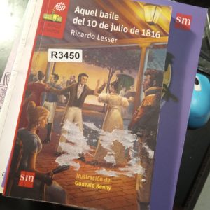 Aquel Baile Del 10 De Julio De 1816  Ricardo Lesser