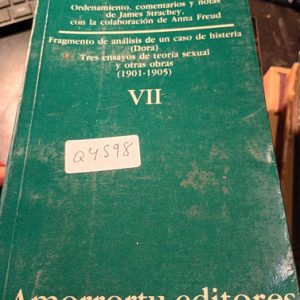 Sigmund Freud  Obras Completas  Ordenamiento, Comentarios Y