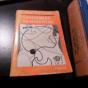 Historias Fantásticas - Adolfo Bioy Casares