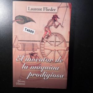 El Inventor De La Maquina Prodigiosa Laurent Flieder T4689