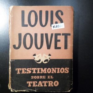 Testimonios Sobre El Teatro Louis Jouvet K4604