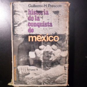Historia De La Conquista De México - William Prescott V3654