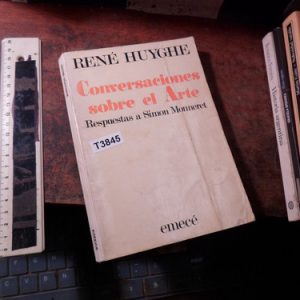 Rene Huyghe - Conversaciones Sobre El Arte (t3845