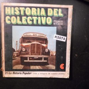 Historia Del Colectivo - N. Casal, Horacio