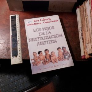 Los Hijos De La Fertilización Asistida Eva Giberti (k3656