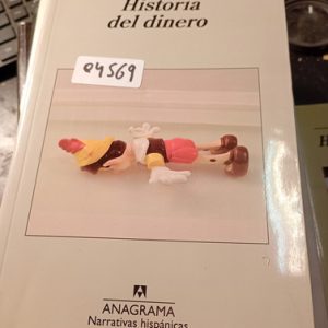 Alan Pauls  Historia Del Dinero