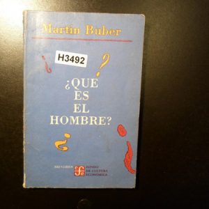 Martin Buber Qué Es El Hombre H3492