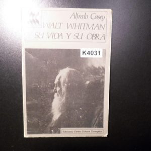 Walt Whitman, Su Vida Y Su Obra - Alfredo Casey K4031