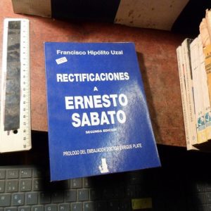 Rectificaciones A Ernesto Sabato Hipolito Uzal (r1183