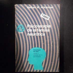 Psicoterapia De La Familia Neurotica Ackerman T4885