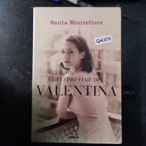Santa Montefiore El Ultimo Viaje Dal Valentina