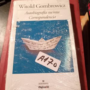 Witold Gombrowicz  Autobiografia Sucinta Correspondencia