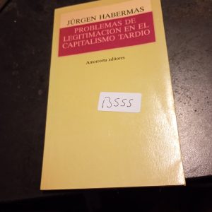 JÜRGEN HABERMAS  PROBLEMAS DE LEGITIMACION EN EL CAPITALISMO TARDIO